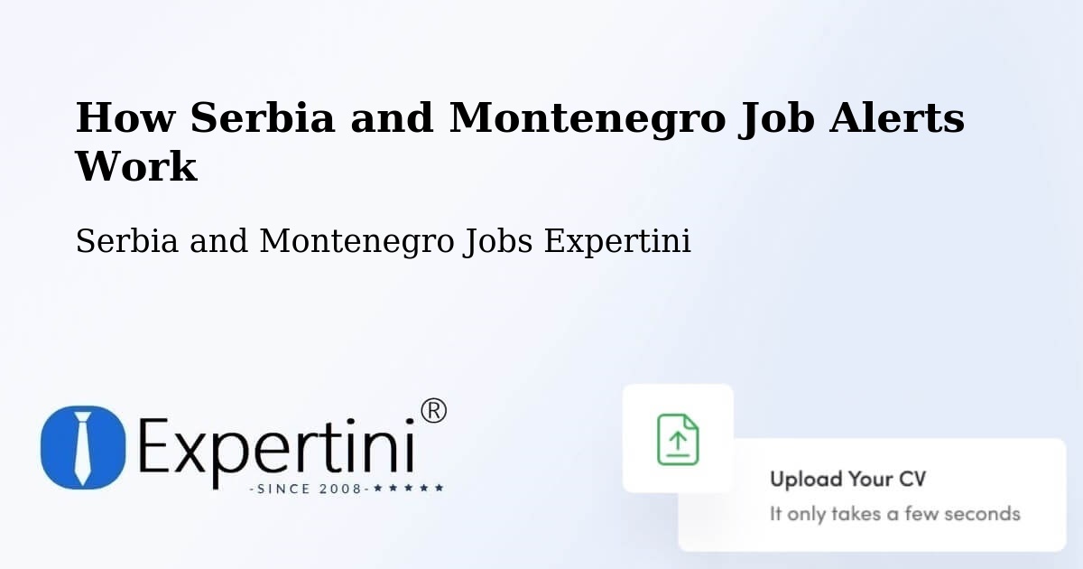 Job Alert System Overview – Jarvis - Serbia and Montenegro Jobs Expertini