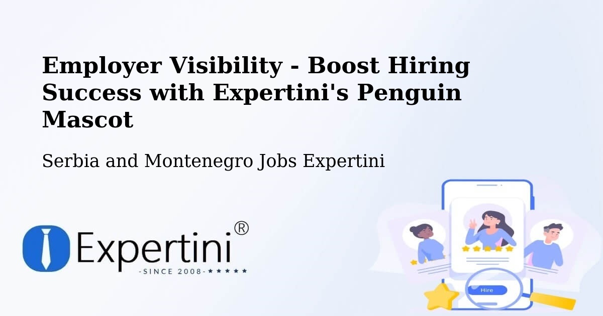Employer Visibility Strategy – Jarvis - Serbia and Montenegro Jobs Expertini